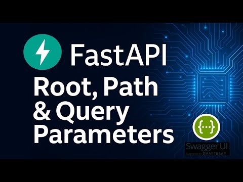 ⚡ 3. FastAPI Root, Path & Query Parameters with Swagger Docs