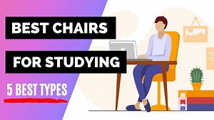 The 5 Best Types of Chairs for Studying (2021 Edition)