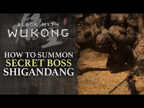 Black Myth: Wukong - How to Summon Chapter 2 Secret Rock Boss - Shigandang