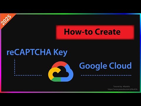 How-to Create Google Cloud reCAPTCHA Key for Your Website