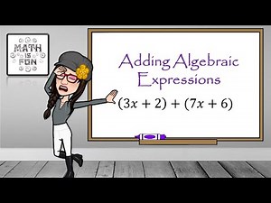 Adding Algebraic Expressions | Math with Mrs. V