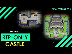 RPG Maker MV: Mapping: How to make a Castle using Default assets