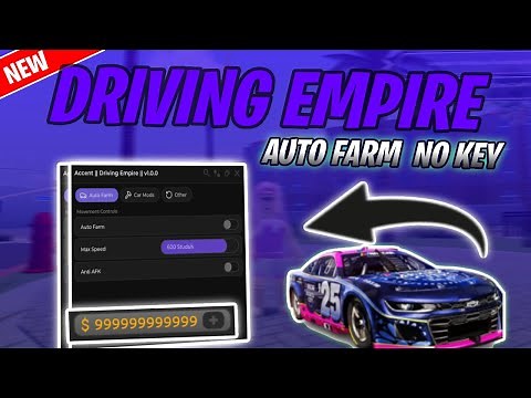 *NEW* Driving Empire Script (PASTEBIN 2025) (AUTOFARM, SPEED HACK)