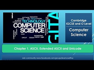 1.2 ASCII Code| Extended ASCII and Unicode | IGCSE Computer Science | Unlocking the Secrets of ASCII