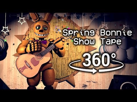 360°| Spring Bonnie Show Tape - Five Nights at Freddy's [FNAF/SFM] (VR Compatible)