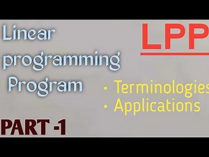 Linear programming problem | Applications of LPP | Linear programming problem Terminologies