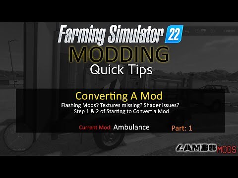 Convert My FS19 Mod to FS22 Part 1 - Walk thru Tutorial