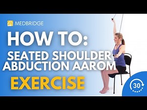 How to Do a Seated Shoulder Abduction AAROM with Pulley Behind Exercise | MedBridge