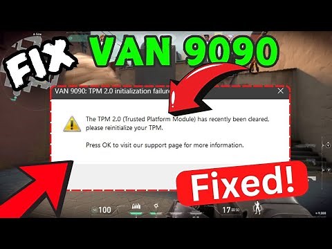 How to Fix VAN 9090 TPM initialization failure Valorant