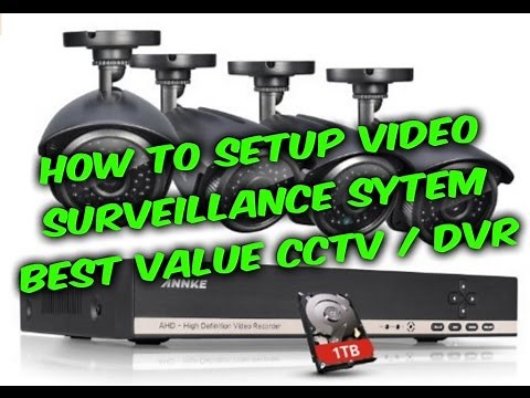 How to setup video surveillance CCTV DVR system guide, Annke 8ch camera DVR review