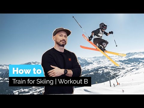 How To Train for Skiing | Workout B
