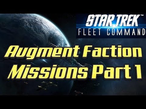 Star Trek Fleet Command 41 - Augment Faction Space Missions - Part 1