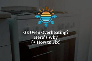 GE Oven Overheating? Here's Why and How to Fix it.