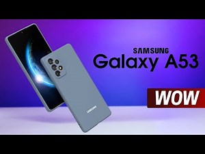 Samsung Galaxy A53 — NEW UPDATE!