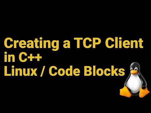Creating a TCP Client in C++ [Linux / Code Blocks]