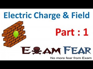 Electric Charges & Fields #1 | CBSE Class 12 Physics Chapter 1