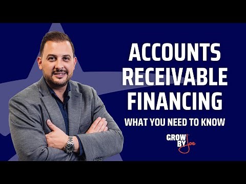Accounts Receivable Financing: What You Need to Know