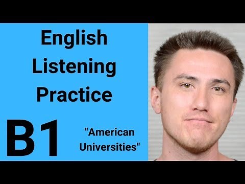 B1 English Listening Practice - American Universities