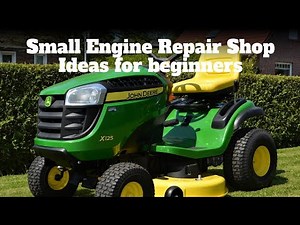 Start Your Small Engine Repair Shop Today - Essential Tips for Beginners