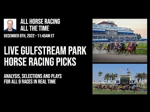 Live Gulfstream Park Horse Racing Picks - Analysis, Selections and Plays for all Races in Real Time