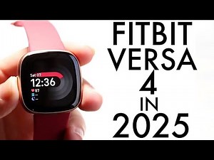 Fitbit Versa 4 In 2025! (Still Worth Buying?) (Review)