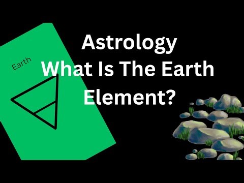 (A2) Earth Element in Astrology: Practicality, Stability & Structure | Astrology Fundamentals