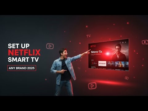 How to Set Up Netflix on Smart TV (Any Brand 2025)