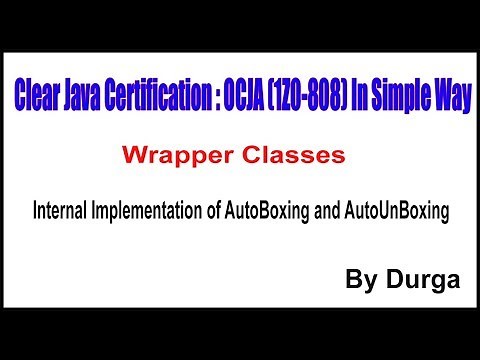 Java Wrapper Classes || Internal Implementation of AutoBoxing and AutoUnBoxing