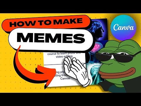How to Generate Your Own Memes Easily Using Canva