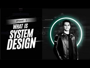 What is System Design? (System Design for Beginners – Episode 1)