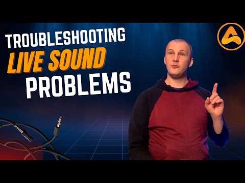 Troubleshooting Live Sound: Solving Unexpected Problems