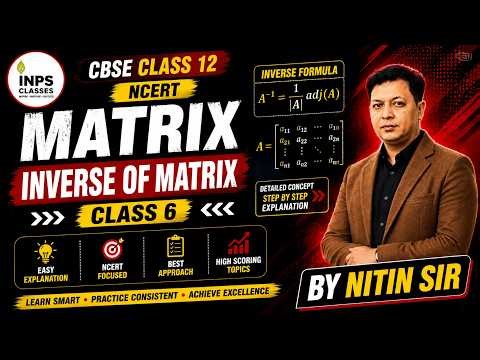 Inverse of Matrices Full Concept | Class 12 NCERT Maths | Nitin Sir