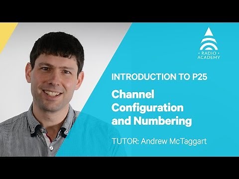 3.3 Channel Configuration and Numbering | Introduction to P25 | Tait Radio Academy