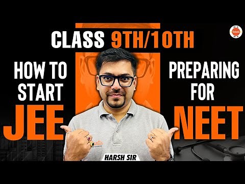Tips to Start JEE/NEET Preparation in Class 9 & 10 | Expert Guidance | Harsh Sir @vedantucbse10th