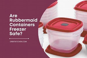 Are Rubbermaid Containers Freezer Safe?