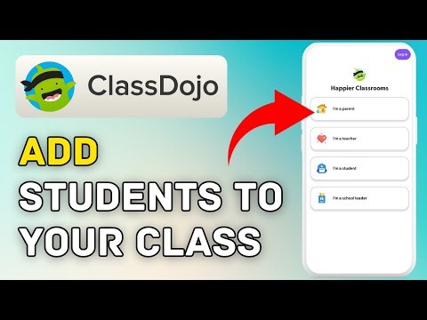 How to Add Students to Class on ClassDojo 2025?