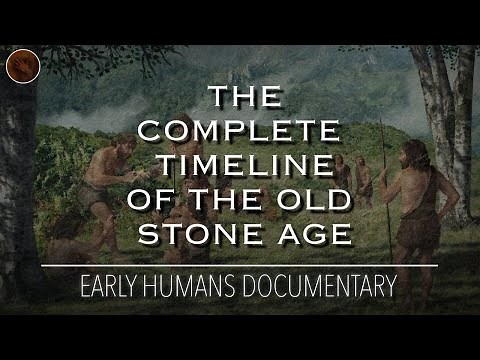 The Evolution of the Stone Age: A Complete Timeline of The Palaeolithic | Documentary