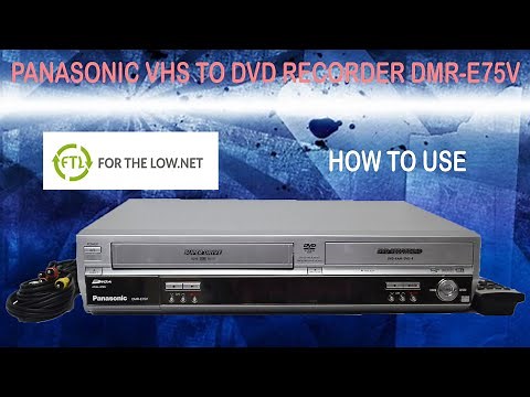 HOW TO RECORD VHS TO DVD A USING PANASONIC DVD VCR COMBO 2-IN-1 PLAYER RECORDER DMR-E75V