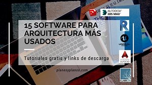 Los 15 software para arquitectura más usados 2021|| Tutoriales gratis y links de descarga
