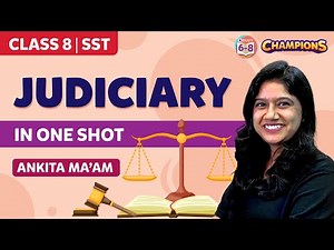 Judiciary class 8 Civics Social Science (Chapter 5) in One Shot | BYJU'S - Class 8