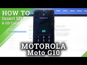 How to Insert Nano SIM & Micro SD Card in MOTOROLA Moto G10 – Network Connection & External Storage