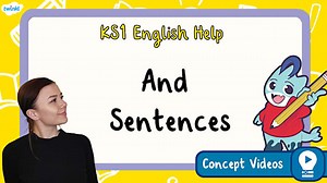 And Sentences | KS1 English Concept Video
