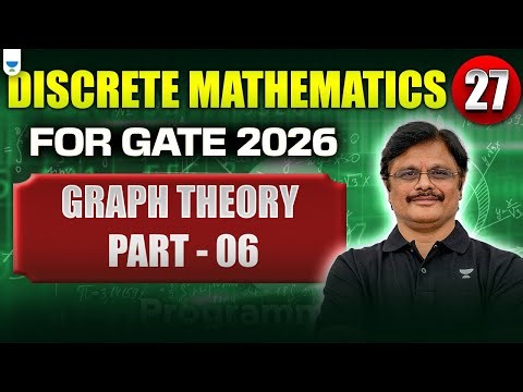 🔴 Discrete Mathematics for GATE 2026 – Part 27 | Graph Theory Part 06 | Sridhar Sir