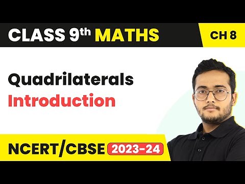 Quadrilaterals - Introduction | Class 9 Maths Chapter 8