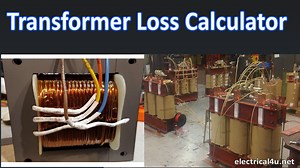 Transformer Loss Calculator & Constant, Variable Loss Calculation | Electrical4u