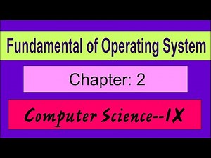 Fundamentals of Operating system:Chapter: 2: Class: 9th, Computer Science by Leaders Knowledge Hub