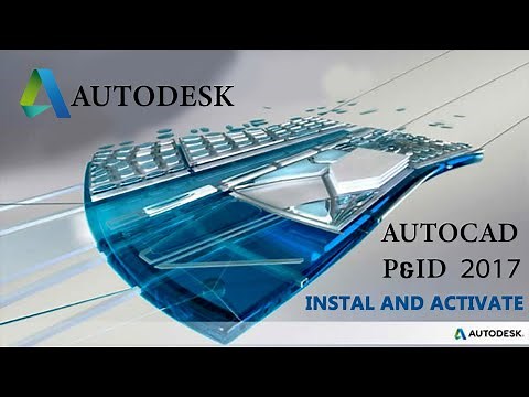 How to Autocad P&ID 2017 Install and activate