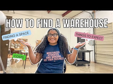 how to find a warehouse | finding a space, things to know + cost