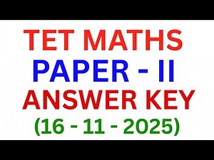 TET MATHS PAPER - II ANSWER KEY | (16 - 11 - 2025)