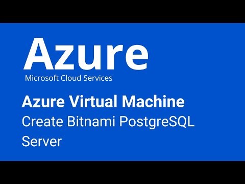 Azure - Create Bitnami PostgreSQL Server in Virtual Machine